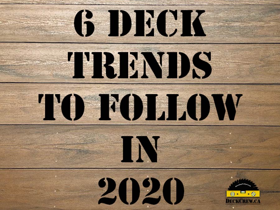 6 Deck Trends To Follow in 2020