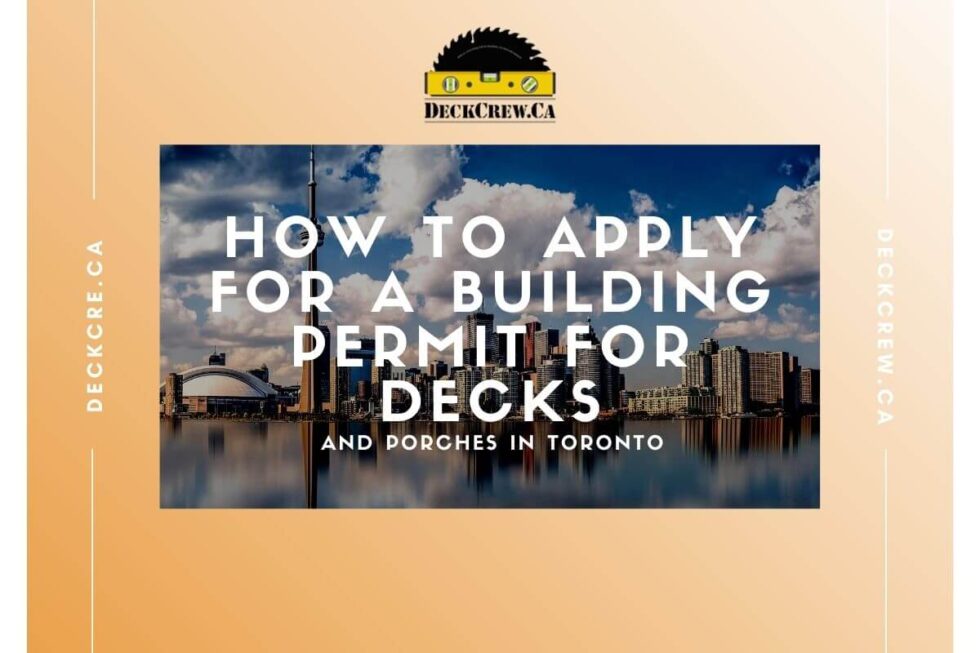 How to apply for a Building Permit for Decks and Porches in Toronto
