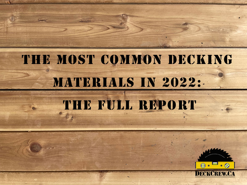 The most common decking materials in 2022: the full report