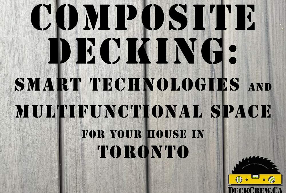 Benefits of composite decking - smart technologies and multifunctional space