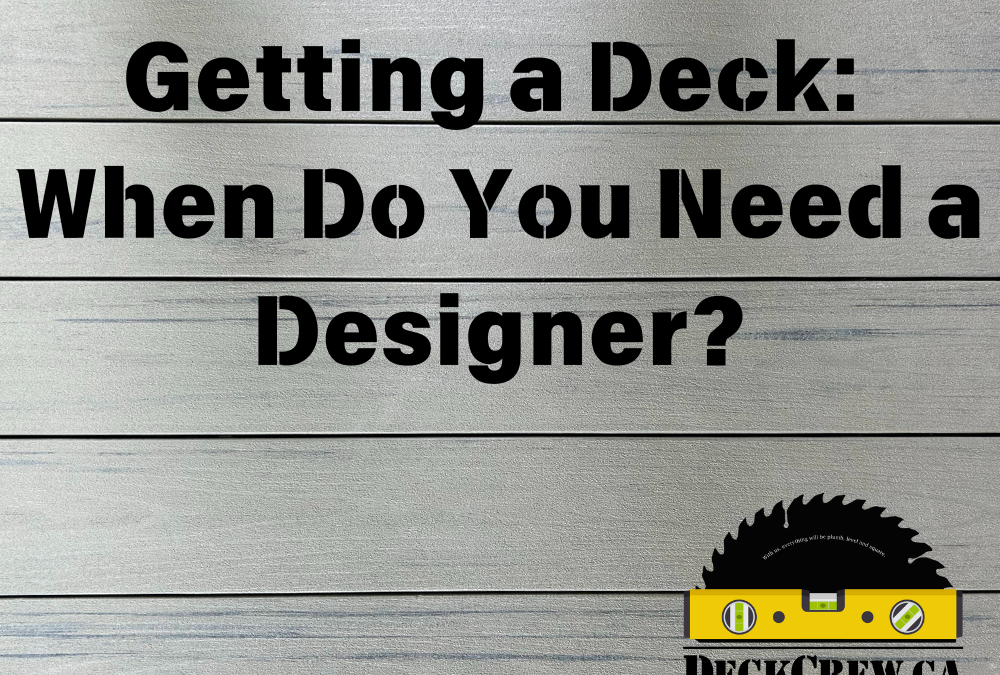 Read to learn when you need to get a designer for your decking